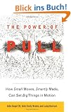 The Power of Pull: How Small Moves, Smartly Made, Can Set Big Things in Motion