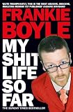 My Shit Life So Far