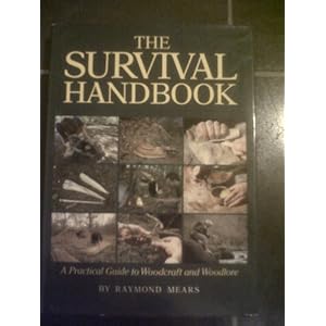 The Survival Handbook - Ray Mears
