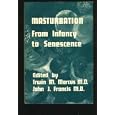Masturbation: From Infancy to Senescence