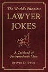 The World's Funniest Lawyer Jokes: A...