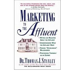 [Marketing to the Affluent]Marketing to the Affluent BY Stanley, Thomas J.(Author)Paperback