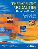 Therapeutic Modalities: The Art and Science With Clinical Activities Manual Reviews