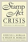 Stamp ACT Crisis: Prologue to Revolution