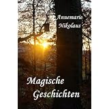 Magische Geschichtenvon "Annemarie Nikolaus"