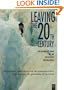 Leaving The 20th Century: The Incomplete  Work Of The Situationist International
