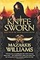 Knife Sworn (Tower and Knife)