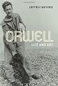 Orwell: Life and Art