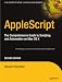 Applescript: The Comprehensive Guide to Scripting And Automation on MAC OS X