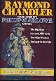 Raymond Chandler : Later Novels and Other Writings : The Lady in the Lake / The Little Sister / The Long Goodbye / Playback /Double Indemnity / Selected Essays and Letters (Library of America)