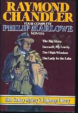 Raymond Chandler : Later Novels and Other Writings : The Lady in the Lake / The Little Sister / The Long Goodbye / Playback /Double Indemnity / Selected Essays and Letters (Library of America)