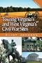 Touring Virginia's and West Virginia's Civil War Sites