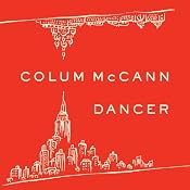 Dancer | [Colum McCann]