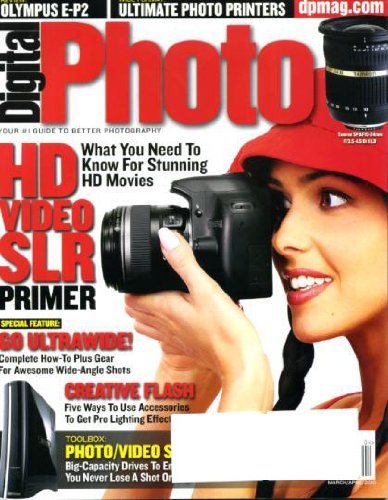 Digital Photo March/April 2010 HD Video SLR Primer, Go Ultrawide, Creative Flash, Olympus E-P2, Ultimate Photo Printers, Photo/Video Storage
