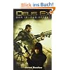 Deus Ex: Der Icarus-Effekt. Videogameroman