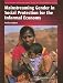 Book Mainstreaming Gender in Social Protection for the Informal Economy (New Gender Mainstreaming in Development Series)