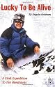 Lucky to be Alive: A First Expedition to the Himalayas
