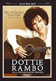 Bill & Gloria Gaither Present...Dottie Rambo With Her Homecoming Friends