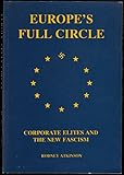 Europe's full circle : corporate elites and the new fascism