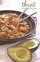 Brazil: A Culinary Journey (Hippocrene Cookbook Library)