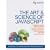 The Art & Science of JavaScript