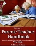 Parent-Teacher Handbook: Teaching Younger Children Everything They Need to Know About the Bible (Parent/Teacher Handbooks)