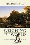 Weighing the world : the quest to measure the earth