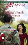 A Soldier's Family (Wings of Refuge, Book 2) (Love Inspired #438)