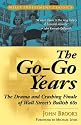 The Go-Go Years: The Drama and Crashing Finale of Wall Street's Bullish 60s (Wiley Investment Classics)