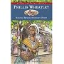 Phillis Wheatley: Young Revolutionary Poet (Young Patriots series)