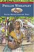 Phillis Wheatley: Young Revolutionary Poet (Young Patriots series)