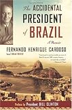 The Accidental President of Brazil: A Memoir