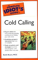 The Complete Idiot's Guide to Cold Calling