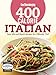 Good Housekeeping 400 Calorie Italian: Easy Mix-and-Match Recipes for a Skinnier You!