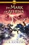 The Heroes of Olympus - Book Three The Mark of Athena