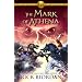 The Heroes of Olympus - Book Three The Mark of Athena