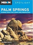 Moon Spotlight Palm Springs: Including Joshua Tree & Death Valley National Parks