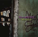 HumaNOISE (A-TYPE)