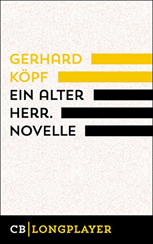 Ein alter Herr. Novelle (German Edition)