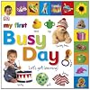 My First Busy Day Let's Get Learning