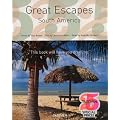 Great Escapes South America (Taschen's 25th Anniversary Special Edition)