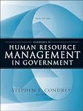 Handbook of Human Resource Management in Government (Essential Texts for Nonprofit and Public Leadership and Management)