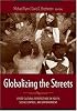 Globalizing the Streets: Cross-Cultural Perspectives on Youth, Social Control, and Empowerment