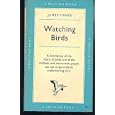Watching Birds by  James Fisher