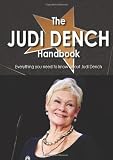 The Judi Dench Handbook - Everything you need to know about Judi Dench