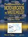 Fundamentals of Microfabrication and Nanotechnology, Third Edition, Three-Volume Set: From MEMS to Bio-MEMS and Bio-NEMS: Manufacturing Techniques and Applications