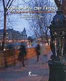 Veilleurs de l'eau : Aux sources de Paris