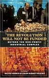 The Revolution Will Not Be Funded: Beyond the Non-Profit Industrial Complex