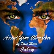 Accent Your Character - Cockney: Dialect Training | [Paul Meier]