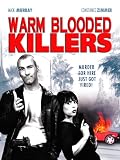 Warm Blooded Killers